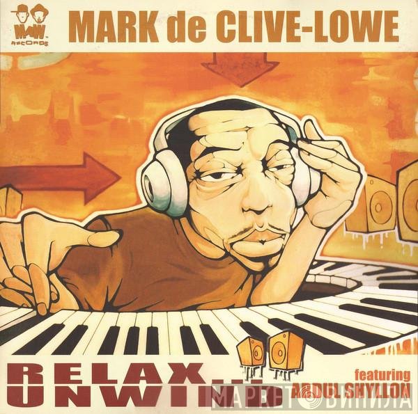 Mark De Clive-Lowe, Abdul Shyllon - Relax... Unwind