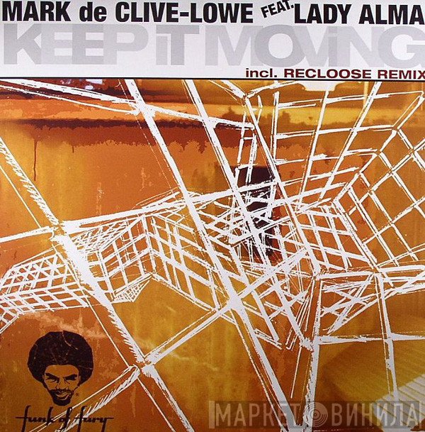 Mark De Clive-Lowe, Lady Alma - Keep It Moving