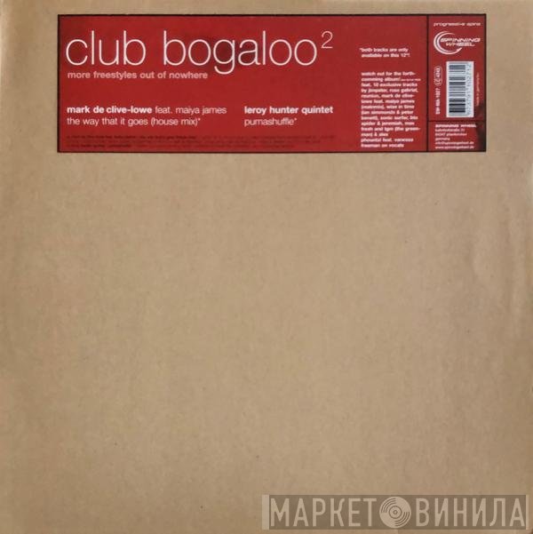 Mark De Clive-Lowe, Leroy Hunter Quintet - Club Bogaloo 2 - More Freestyles Out Of Nowhere