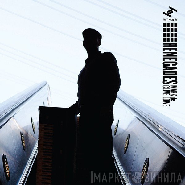 Mark De Clive-Lowe - Renegades