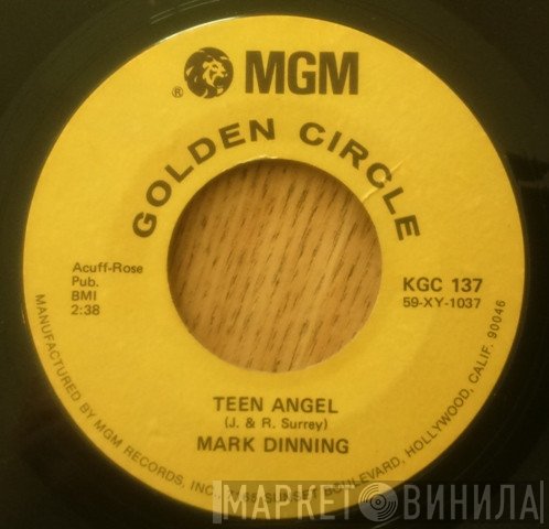 Mark Dinning - Teen Angel / Bye Now Baby