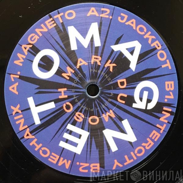 Mark Du Mosch - Magneto