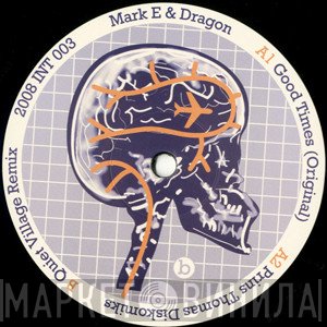 Mark E, Dragon  - Good Times