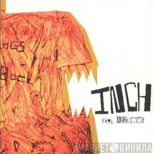 Mark E. Smith, Inch - Inch