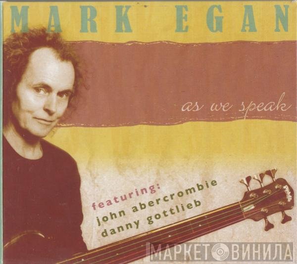 Mark Egan - As We Speak