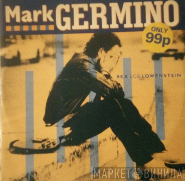 Mark Germino - Rex Bob Lowenstein