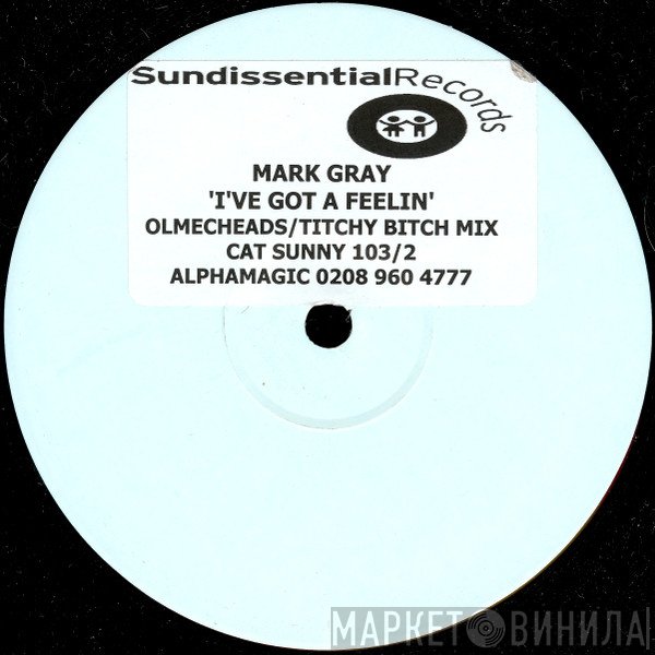 Mark Gray - I've Got A Feelin' (Disc 2)