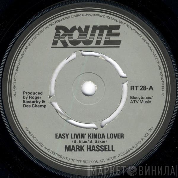Mark Hassell - Easy Livin' Kinda Lover