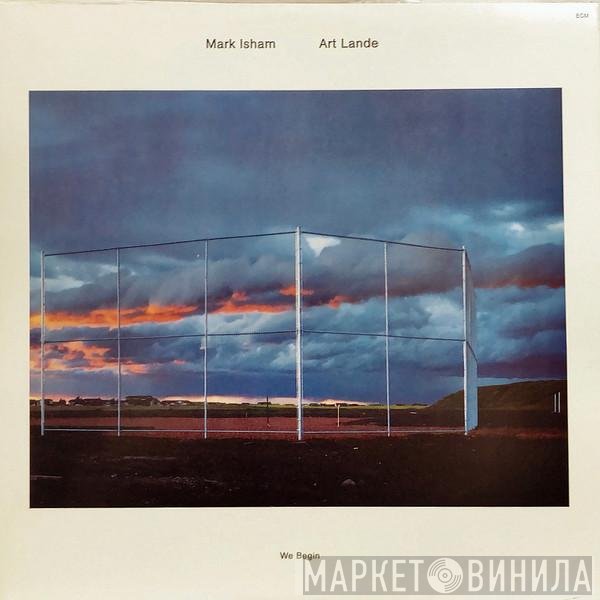 Mark Isham / Art Lande  - We Begin