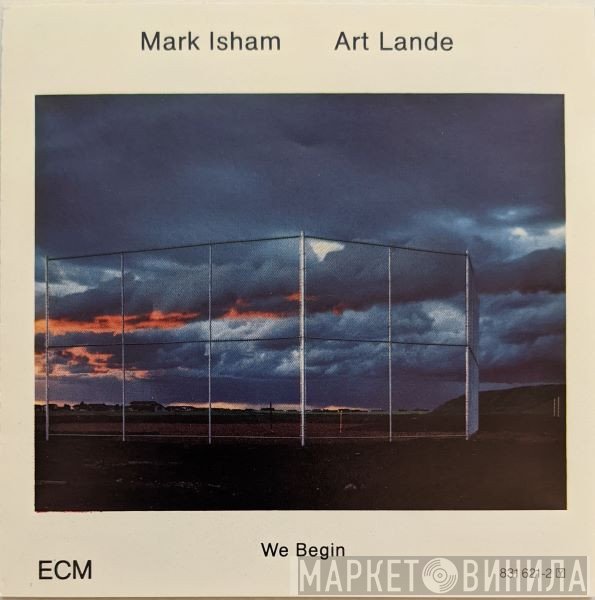 Mark Isham / Art Lande  - We Begin