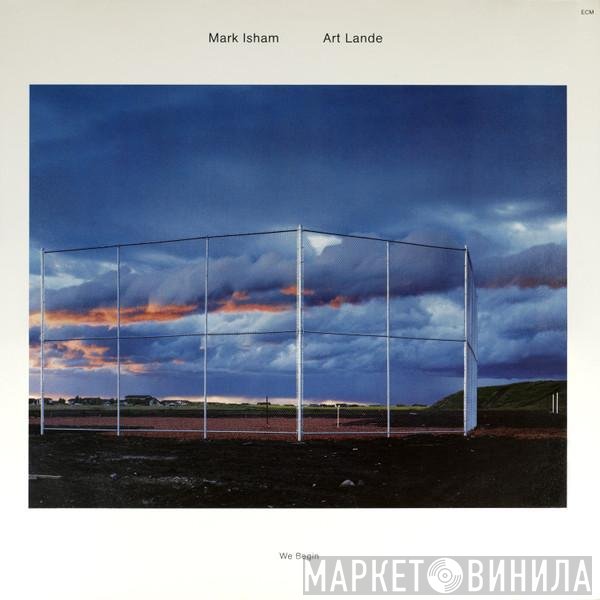 Mark Isham, Art Lande  - We Begin