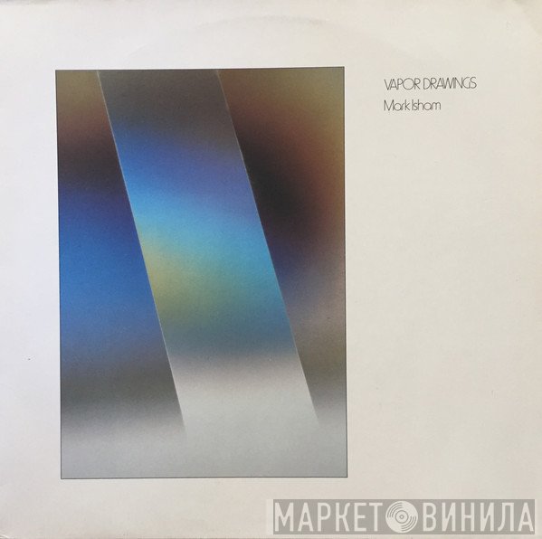 Mark Isham - Vapor Drawings