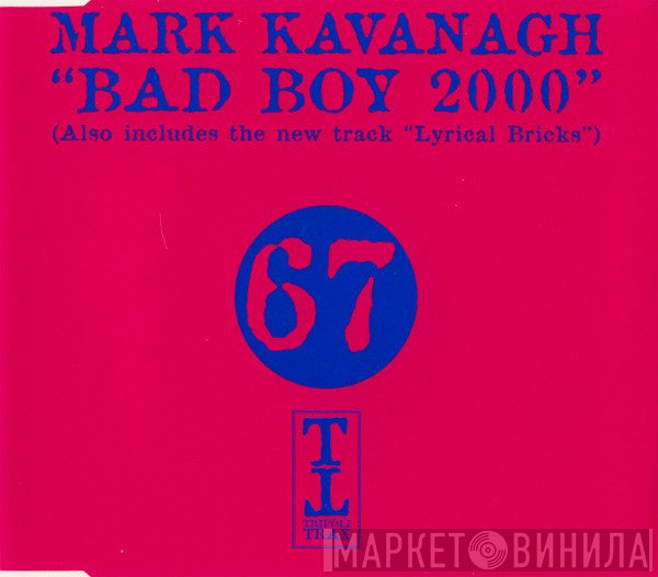Mark Kavanagh  - Bad Boy 2000