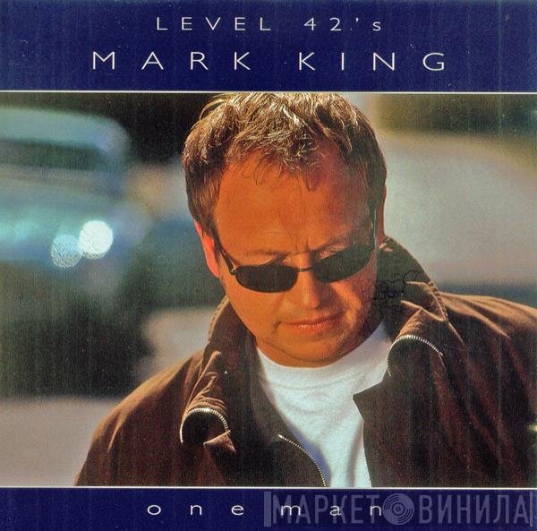 Mark King  - One Man