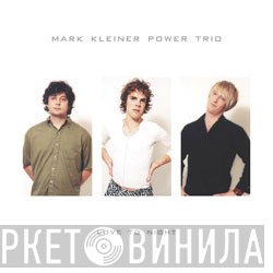 Mark Kleiner Power Trio - Love To Night