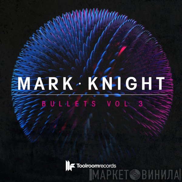 Mark Knight  - Bullets Vol 3