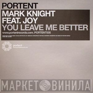 Mark Knight - You Leave Me Better