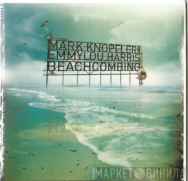 Mark Knopfler And Emmylou Harris  - Beachcombing