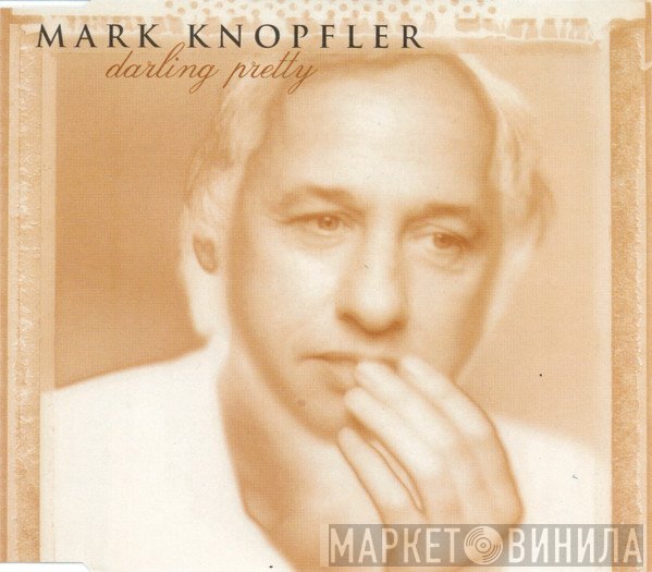 Mark Knopfler - Darling Pretty