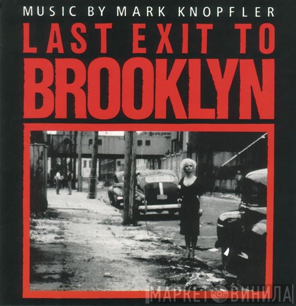Mark Knopfler  - Last Exit To Brooklyn