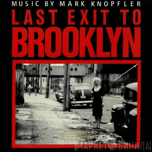 Mark Knopfler  - Last Exit To Brooklyn