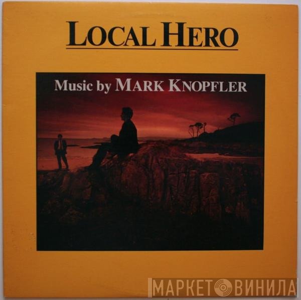 Mark Knopfler  - Local Hero