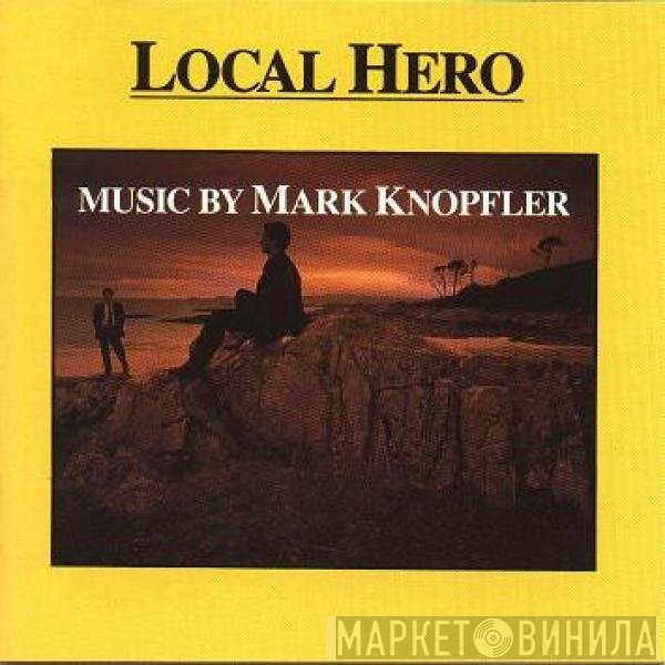 Mark Knopfler  - Local Hero