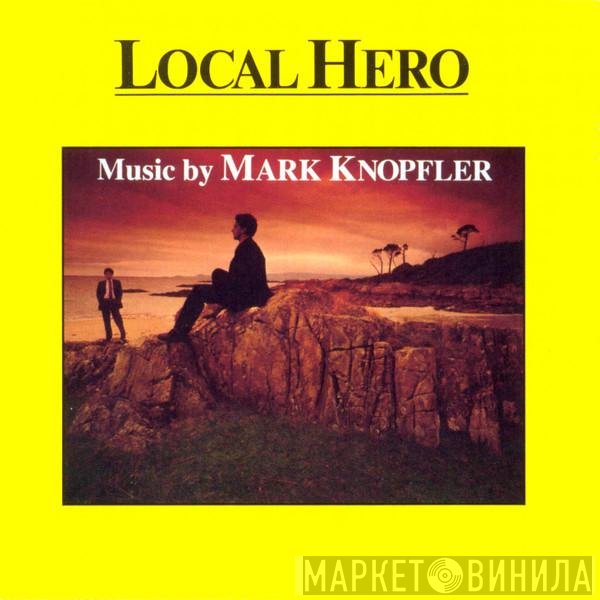 Mark Knopfler  - Local Hero