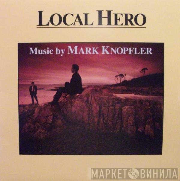 Mark Knopfler  - Local Hero