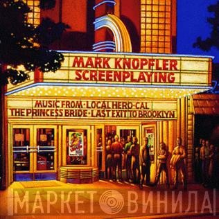 Mark Knopfler  - Screenplaying