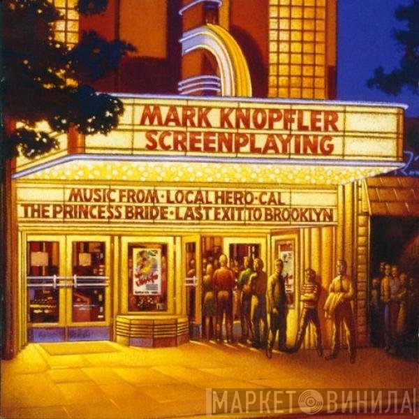 Mark Knopfler  - Screenplaying