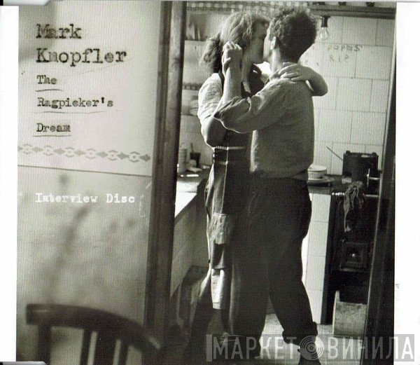 Mark Knopfler  - The Ragpicker's Dream Interview Disc