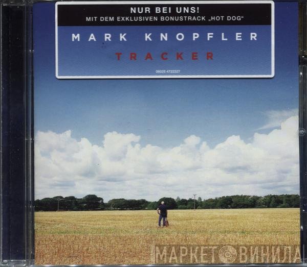 Mark Knopfler  - Tracker