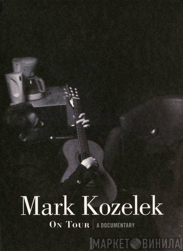 Mark Kozelek - On Tour (A Documentary)