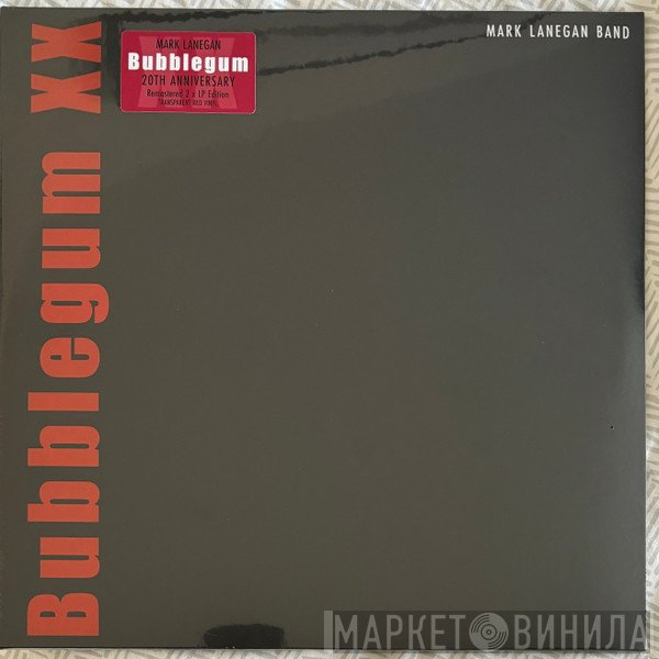 Mark Lanegan Band - Bubblegum XX