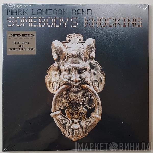 Mark Lanegan Band - Somebody's Knocking