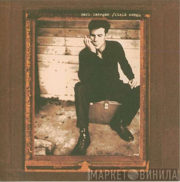 Mark Lanegan - Field Songs