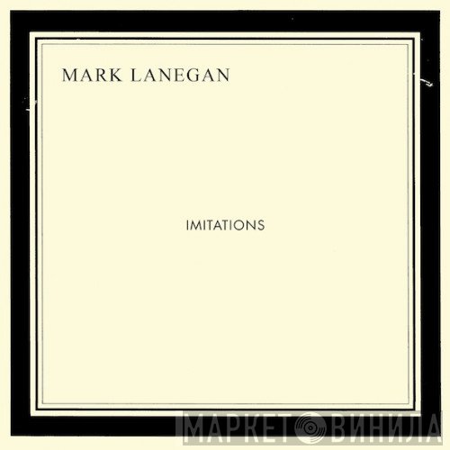 Mark Lanegan  - Imitations