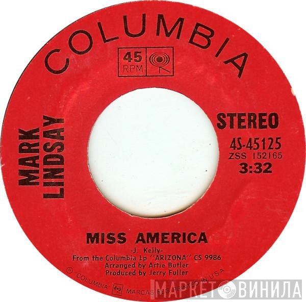 Mark Lindsay  - Miss America