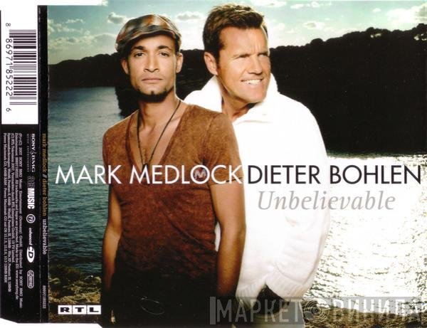 Mark Medlock / Dieter Bohlen  - Unbelievable