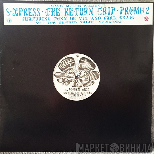 Mark Moore, S'Express - The Return Trip • Promo 2