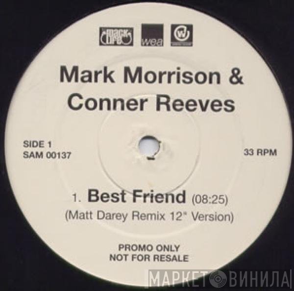 Mark Morrison & Conner Reeves  - Best Friend