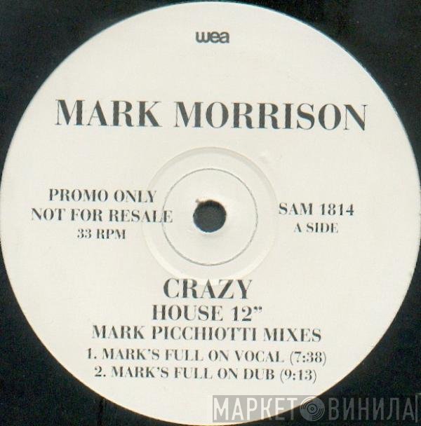 Mark Morrison - Crazy (Mark Picchiotti Mixes)