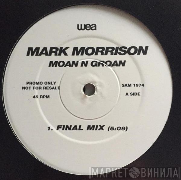 Mark Morrison - Moan & Groan