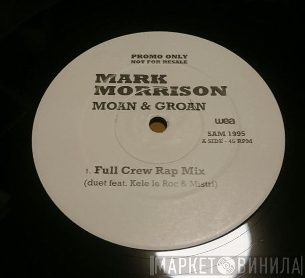 Mark Morrison - Moan & Groan