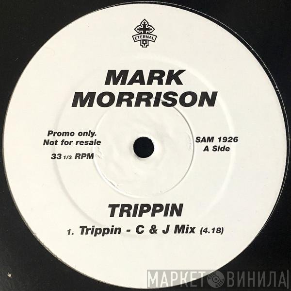 Mark Morrison - Trippin