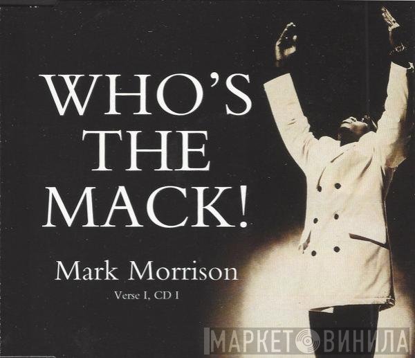 Mark Morrison - Who's The Mack (Verse 1, CD 1)