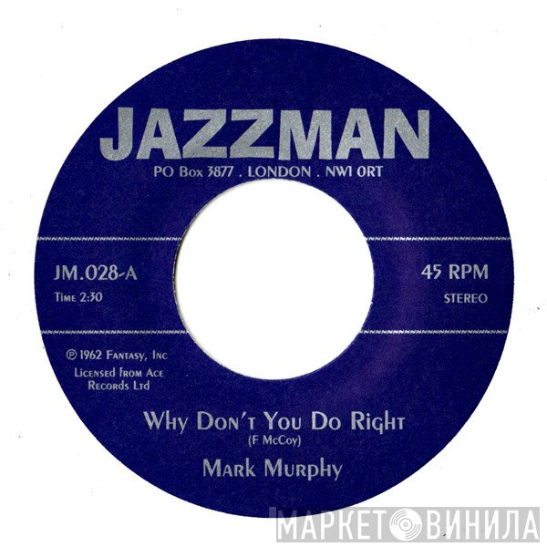 Mark Murphy, Eddie Jefferson - Why Don't You Do Right / Psychedelic Sally