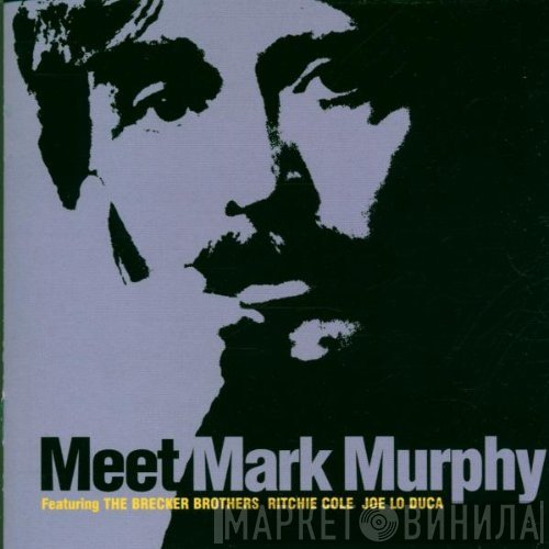 Mark Murphy - Meet Mark Murphy