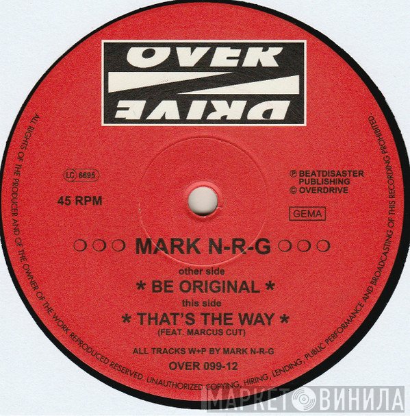 Mark N-R-G  - Be Original